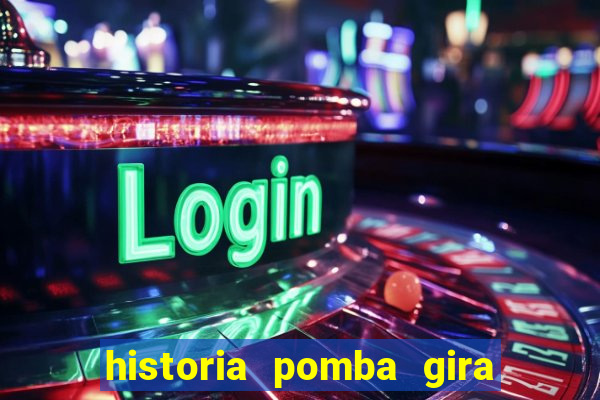 historia pomba gira maria padilha das almas